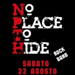 Immagine evento NO PLACE TO HIDE live@L’Arlecchino Show Bar a Vedano Olona (VA) NO PLACE TO HIDE live@L'Arlecchino Show Bar a Vedano Olona (VA) il 22 agosto 2026