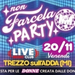 Immagine evento Non Farcela Party – Live Music Club, Trezzo S – A (MI) – 20 novembre a Trezzo sull’Adda (MI) May be pop art of text that says "M MiV Farcela non PARTY+ LIVE HESSI 20/11 CLUB Venendi TREZZO sulrADDA (MD DONNE CREATA DALLE DONNE LA FESTA PER LE"