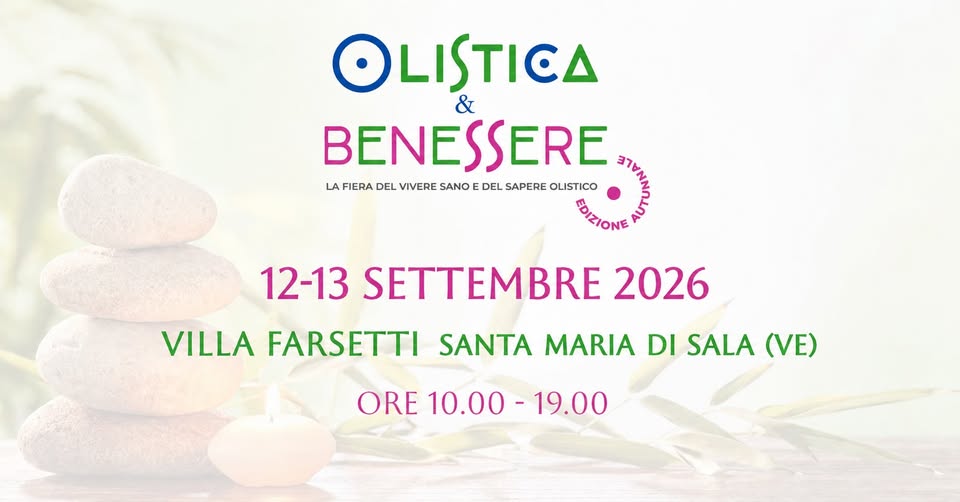 Evento Olistica & Benessere Autunno Locandina Olistica & Benessere Autunno - da sabato 12 settembre - domenica 13 settembre 2026 ore 10:00 ore 19:00