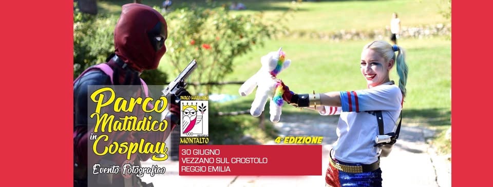 Evento Parco Matildico in Cosplay 30 giugno (Reggio Emilia) Locandina Parco Matildico in Cosplay 30 giugno (Reggio Emilia) - domenica 30 giugno ore 10:00 - 19:00