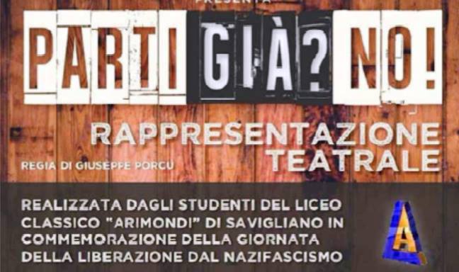 Evento Parti già? No! Spettacolo sulla Resistenza Locandina Parti già? No! Spettacolo sulla Resistenza - sabato 6 maggio ore 21:00 - 23:00