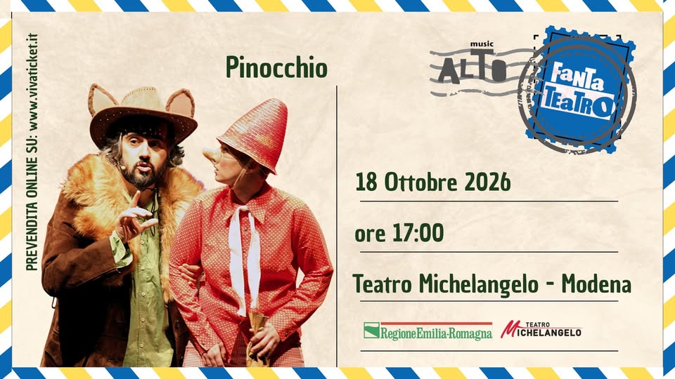 Evento Pinocchio – Teatro Michelangelo Locandina Pinocchio – Teatro Michelangelo - domenica 18 ottobre ore 17:00 - 19:00