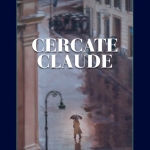 Immagine evento Presentazione a Pescara “Cercate Claude” di Bruno Nacci a Cugnoli (PE) Presentazione a Pescara "Cercate Claude" di Bruno Nacci a Cugnoli (PE) il 12 settembre 2026