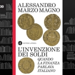 Immagine evento Presentazione del libro “L’invenzione dei soldi” di Alessandro Marzo Magno a Vicenza (VI) Presentazione del libro "L'invenzione dei soldi" di Alessandro Marzo Magno a Vicenza (VI) il 14 luglio 2026