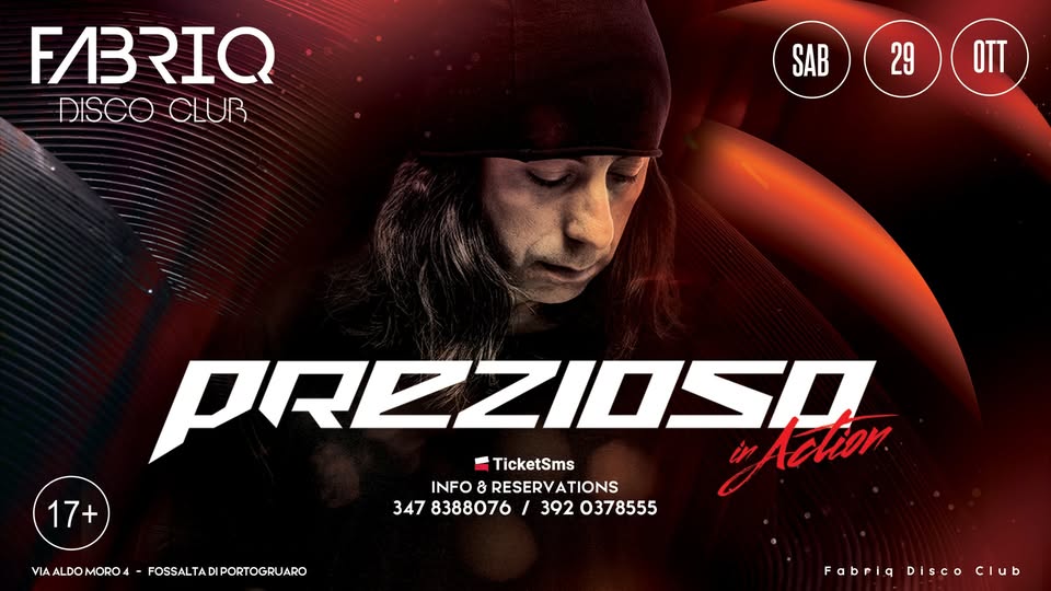 Evento PREZIOSO in action Locandina PREZIOSO in action - sabato 29 ottobre ore 23:45 - 04:00