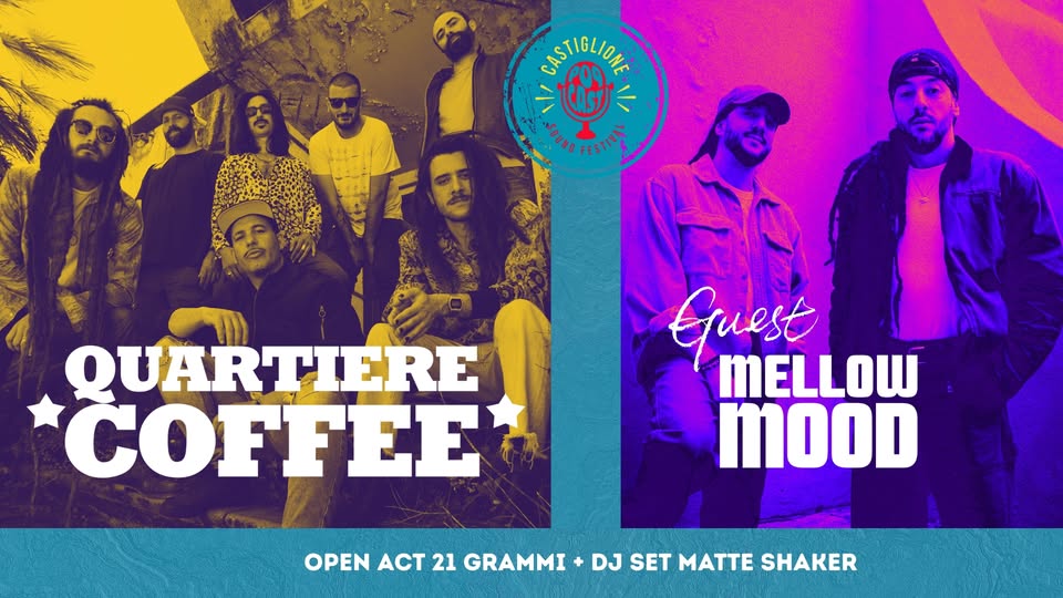 Evento Quartiere Coffee Mellow Mood (Special Guest) Live Al Popcast Sound Festival – Free Entry Locandina Quartiere Coffee Mellow Mood (Special Guest) Live Al Popcast Sound Festival – Free Entry - giovedì 6 agosto ore 21:00 - 23:00