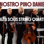 Immagine evento RAIZ & SOLIS STRING QUARTET Chi tene ‘o mare Il nostro Pino Daniele a Cascina (PI) RAIZ & SOLIS STRING QUARTET Chi tene 'o mare Il nostro Pino Daniele a Cascina (PI) il 24 ottobre 2026