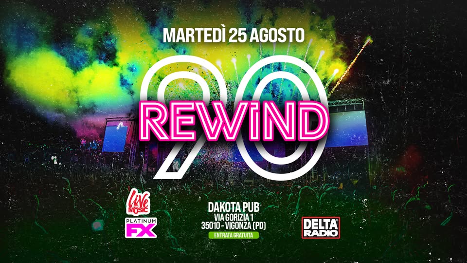 Evento Rewind90 – Dakota Pub – Vigonza Pd Locandina Rewind90 – Dakota Pub – Vigonza Pd - martedì 25 agosto ore 22:00 - 00:00