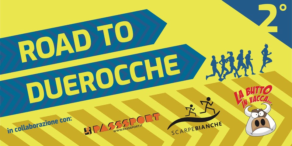 Evento Road To Duerocche – 2° Allenamento Locandina Road To Duerocche – 2° Allenamento - domenica 4 febbraio ore 09:00 - 10:45