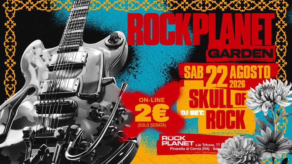 Evento Rock In Garden Skull Of Rock Party – Sabato 22 Agosto Ingresso 2E @Rock Planet Locandina Rock In Garden Skull Of Rock Party – Sabato 22 Agosto Ingresso 2E @Rock Planet - sabato 22 agosto ore 23:30 - 01:30