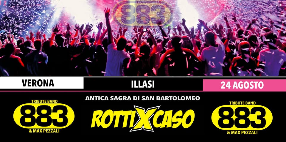Evento Rotti X Caso Tributo 883 Illasi Vr Locandina Rotti X Caso Tributo 883 Illasi Vr - sabato 24 agosto ore 21:15 - 23:15