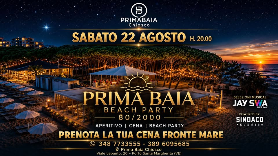 Evento Sabato 22 Agosto h. 20.00 Beach Party 80/2000 the last event al Prima Baia Chiosco Locandina Sabato 22 Agosto h. 20.00 Beach Party 80/2000 the last event al Prima Baia Chiosco - sabato 22 agosto ore 20:00 - 00:30