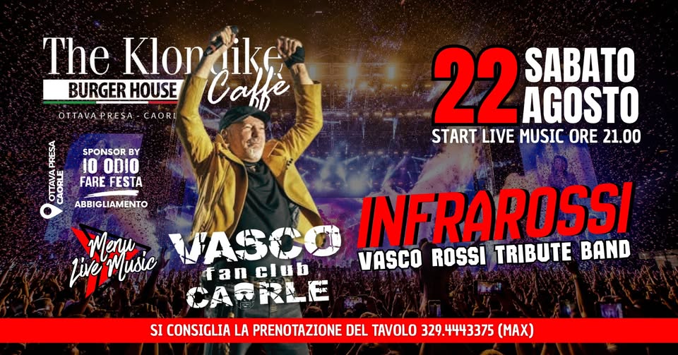 Evento Sabato 22 Agosto Infrarossi Vasco Rossi Tribute Band Locandina Sabato 22 Agosto Infrarossi Vasco Rossi Tribute Band - sabato 22 agosto ore 21:00 - 00:00
