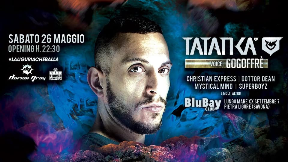 Evento Sabato 26 05 18 Tatanka & more at BluBay laliguriacheballa Locandina Sabato 26 05 18 Tatanka & more at BluBay laliguriacheballa - sabato 26 maggio ore 22:30 - 04:30