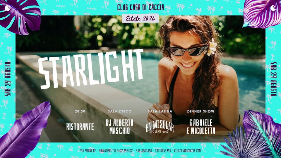 Evento Sabato 29 Agosto Starlight Locandina Sabato 29 Agosto Starlight - sabato 29 agosto ore 20:30 - 22:30