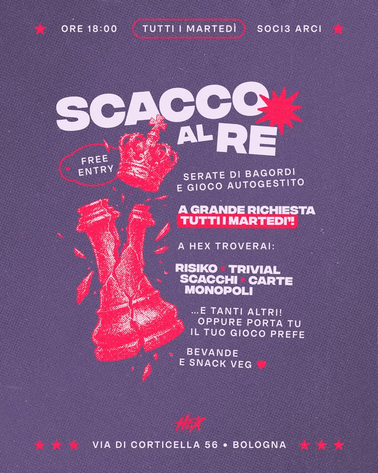 Evento Scacco al re I martedì di bagordi e gioco autogestito Locandina Scacco al re I martedì di bagordi e gioco autogestito - da martedì 15 settembre - martedì 13 ottobre 2026 ore 18:00 ore 23:00