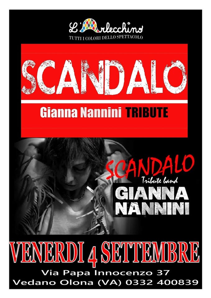 Evento SCANDALO tributo a Gianna Nannini@L’Arlecchino Show Bar Locandina SCANDALO tributo a Gianna Nannini@L’Arlecchino Show Bar - venerdì 4 settembre ore 20:00 - 22:00