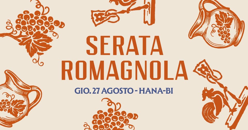 Evento Serata Romagnola – Hana – Bi, Marina di Ravenna Locandina Serata Romagnola – Hana – Bi, Marina di Ravenna - giovedì 27 agosto ore 18:30 - 20:30