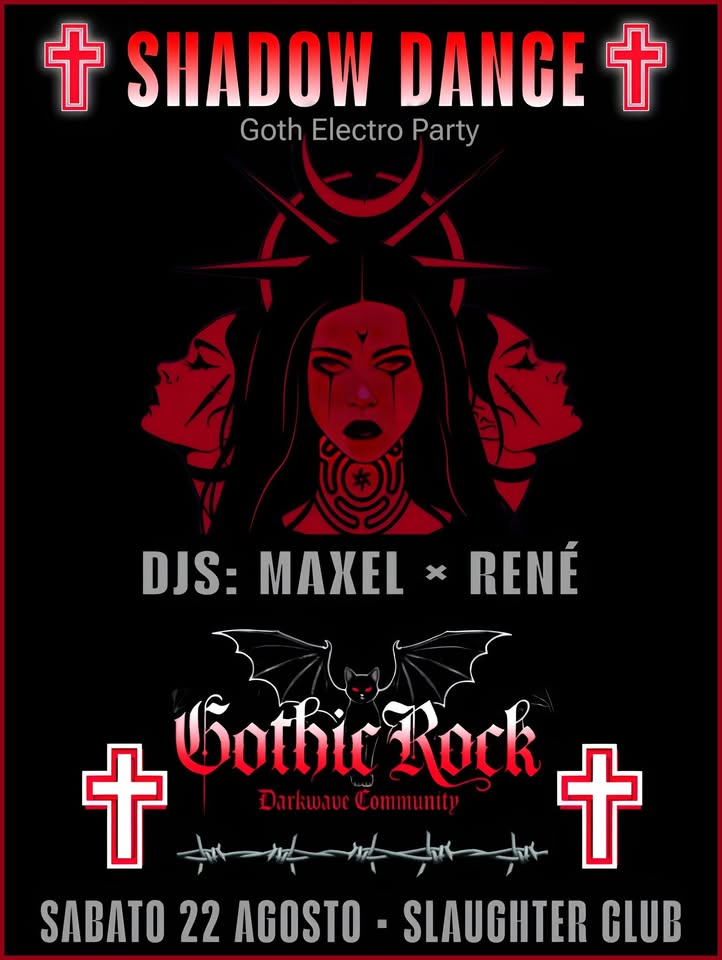 Evento Shadowdance Goth Electro Party – Gothic Rock Community – Slaughter Club Locandina Shadowdance Goth Electro Party – Gothic Rock Community – Slaughter Club - sabato 22 agosto ore 23:30 - 05:00