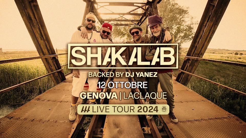 Evento Shakalab Live Tour 2024 – Genova Locandina Shakalab Live Tour 2024 – Genova - sabato 12 ottobre ore 21:00 - 23:00