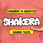 Immagine evento Shakera – Dj Set – Tezze Sul Brenta (Vi) a Tezze sul Brenta (VI) Shakera - Dj Set - Tezze Sul Brenta (Vi) a Tezze sul Brenta (VI) il 14 agosto 2026