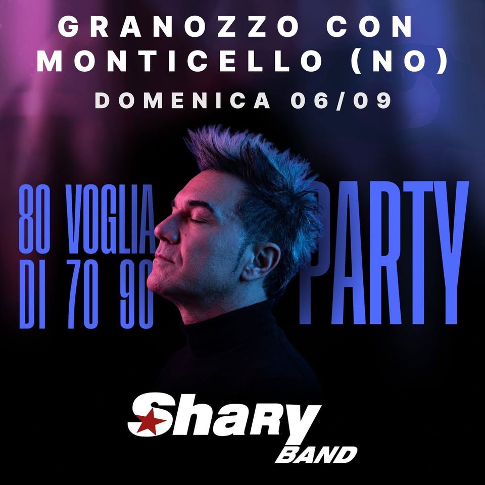 Evento Sharyband Alla “Sagra Del Gorgonzola”, Area Feste, Centro Sportivo,Granozzo Con Monticello (No) Locandina Sharyband Alla “Sagra Del Gorgonzola”, Area Feste, Centro Sportivo,Granozzo Con Monticello (No) - domenica 6 settembre ore 21:45 - 23:45