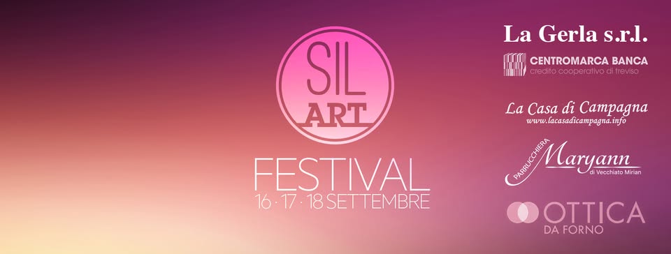 Evento Sil Art Festival – 16/17/18 Settembre Locandina Sil Art Festival – 16/17/18 Settembre - da venerdì 16 settembre - domenica 18 settembre 2016 ore 19:00 ore 23:30