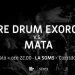 Immagine evento Snare Drum Exorcism VS MATA@La Soms a Corridonia (MC) No photo description available.