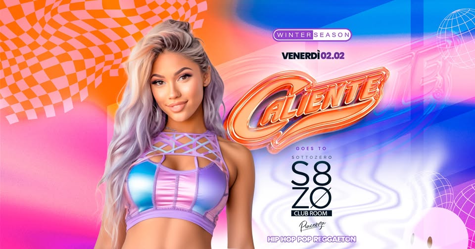 Evento Sottozero Club Room Caliente Piacenza Locandina Sottozero Club Room Caliente Piacenza - venerdì 2 febbraio ore 23:00 - 01:00