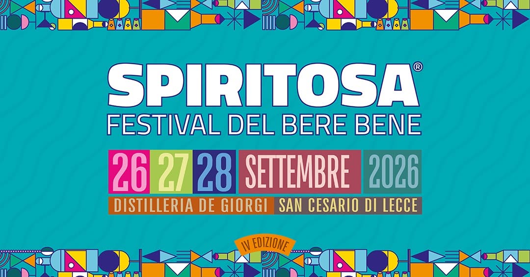 Evento SPIRITOSA 2026 Festival del Bere Bene Locandina SPIRITOSA 2026 Festival del Bere Bene - da sabato 26 settembre - lunedì 28 settembre 2026 ore 16:00 ore 20:00