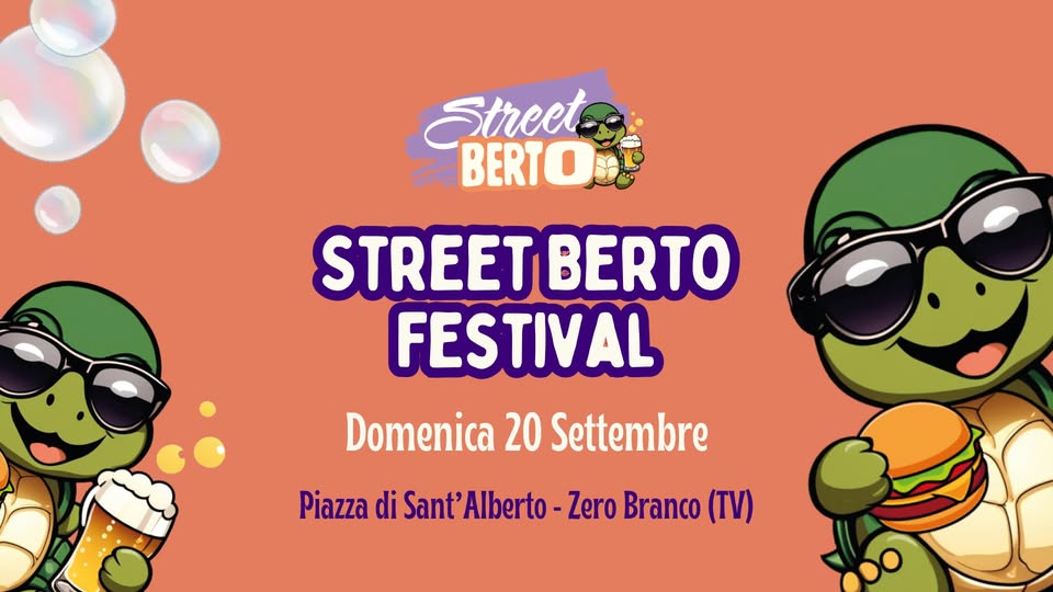 Evento Street Berto Festival Domenica 20 Settembre Locandina Street Berto Festival Domenica 20 Settembre - domenica 20 settembre ore 16:30 - 18:30