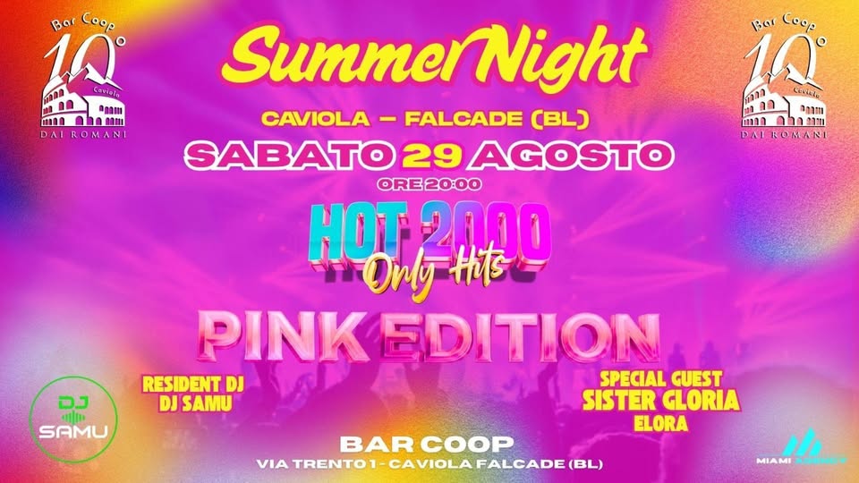 Evento Summer Night Pink Edition Falcade Locandina Summer Night Pink Edition Falcade - sabato 29 agosto ore 21:00 - 01:30