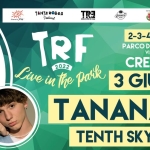 Immagine evento TANANAI TENTH SKY – TRF live in the park a Cremona a Cremona (CR) No photo description available.