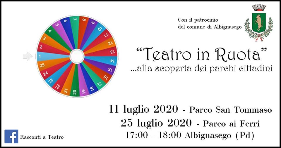 Evento Teatro in Ruota Locandina Teatro in Ruota - da sabato 11 luglio - sabato 25 luglio 2020 ore 17:00 ore 18:00
