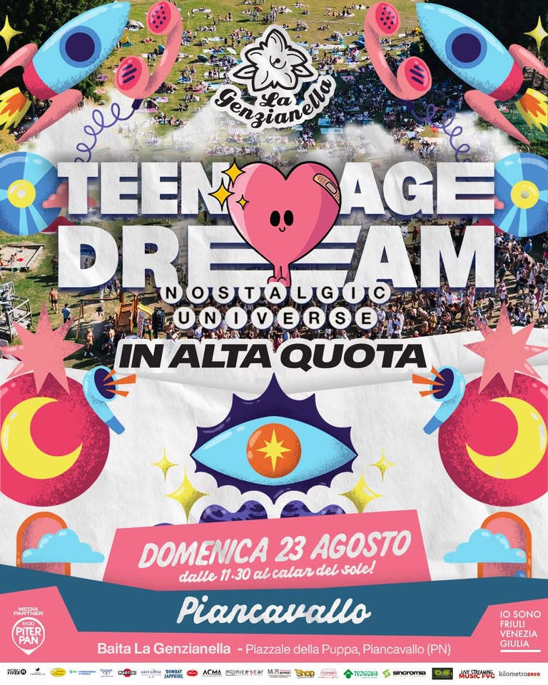 Evento Teenage Dream – Nostalgic Universe In Alta Quota A Piancavallo, La Genzianella – 23 Agosto Locandina Teenage Dream – Nostalgic Universe In Alta Quota A Piancavallo, La Genzianella – 23 Agosto - domenica 23 agosto ore 11:30 - 13:30