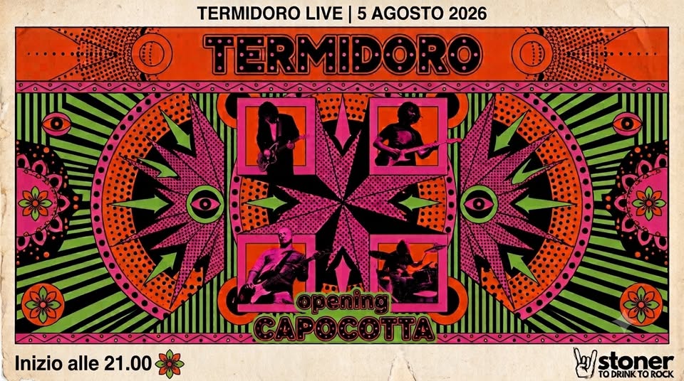 Evento Termidoro live – Stoner Locandina Termidoro live – Stoner - mercoledì 5 agosto ore 21:00 - 00:30