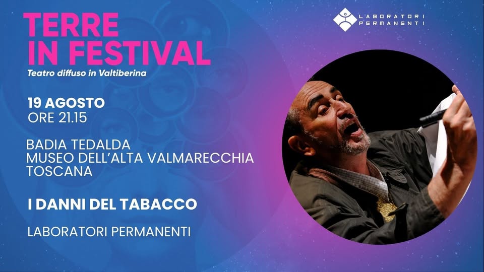 Evento Terre In Festival 2026 I Danni Del Tabacco Locandina Terre In Festival 2026 I Danni Del Tabacco - mercoledì 19 agosto ore 21:15 - 23:15