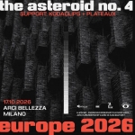Immagine evento The Asteroid No.4 Milano, Arci Bellezza Support Kodaclips & Plateaux a Milano (MI) The Asteroid No.4 Milano, Arci Bellezza Support Kodaclips & Plateaux a Milano (MI) il 17 ottobre 2026
