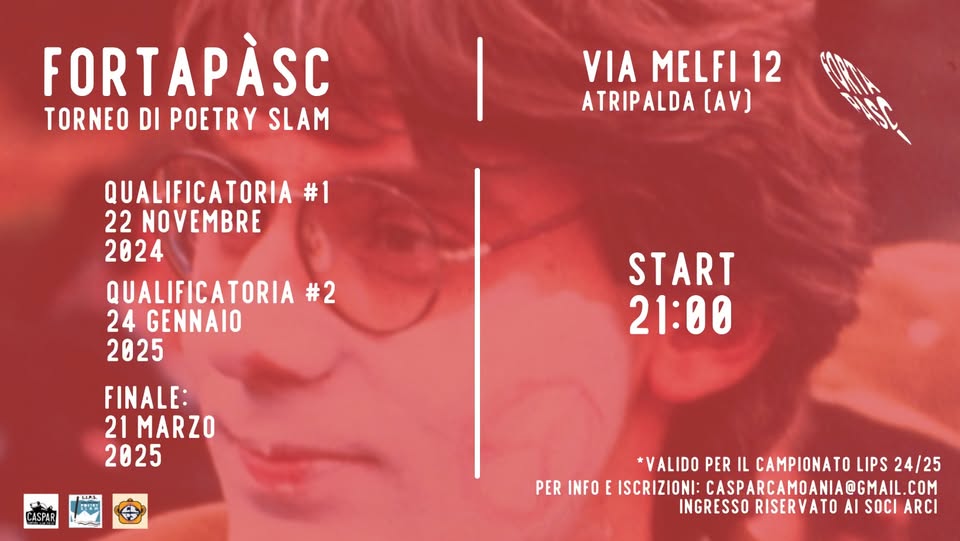 Evento Torneo di Poetry Slam Fortapàsc – Qualificatoria 1 Locandina Torneo di Poetry Slam Fortapàsc – Qualificatoria 1 - venerdì 22 novembre ore 21:00 - 23:00