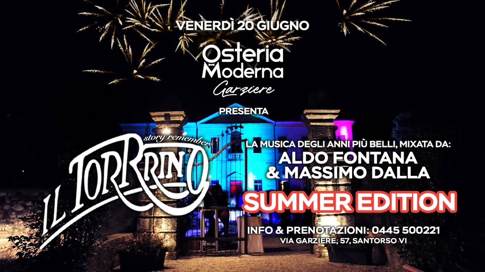 Evento TORRRINO STORY Summer Edition @VillaGarziere Locandina TORRRINO STORY Summer Edition @VillaGarziere - venerdì 20 giugno ore 20:00 - 02:00