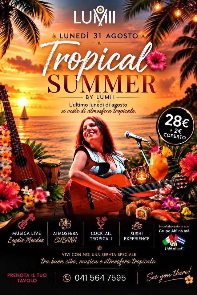 Evento Tropical Summer by LUMII Locandina Tropical Summer by LUMII - lunedì 31 agosto ore 19:30 - 21:30