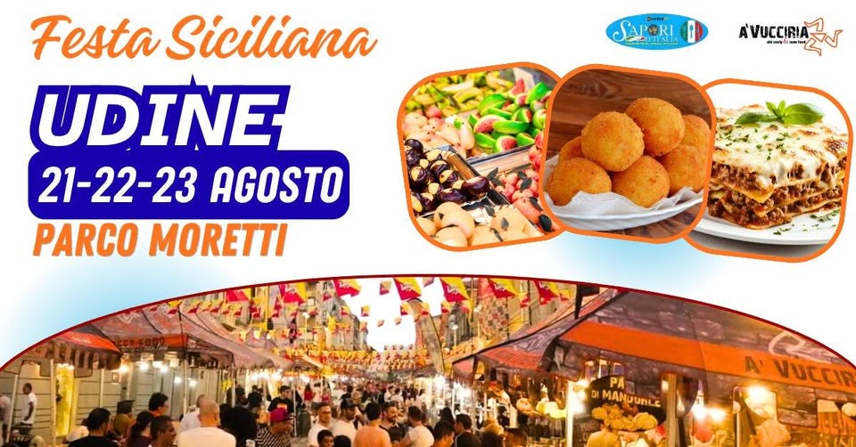 Evento Udine – Festa Siciliana Locandina Udine – Festa Siciliana - da venerdì 21 agosto - domenica 23 agosto 2026 ore 10:00 ore 23:45