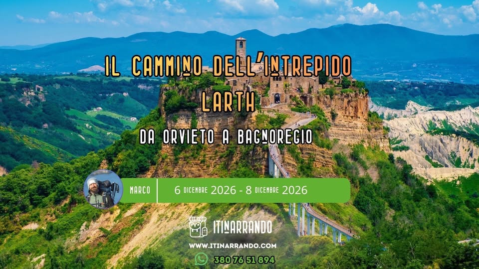 Evento Umbria – Lazio Il Cammino dell’intrepido Larth da Orvieto a Bagnoregio Locandina Umbria – Lazio Il Cammino dell’intrepido Larth da Orvieto a Bagnoregio - da domenica 6 dicembre - lunedì 7 dicembre 2026 ore 09:00 ore 00:00