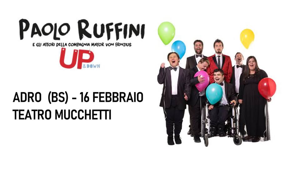 Evento Up & Down Adro (BS) – Teatro Mucchetti Locandina Up & Down Adro (BS) – Teatro Mucchetti - domenica 16 febbraio ore 16:00 - 18:00