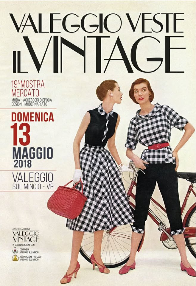Evento Valeggio Veste il Vintage 13.05.2018 Locandina Valeggio Veste il Vintage 13.05.2018 - domenica 13 maggio ore 09:00 - 19:00