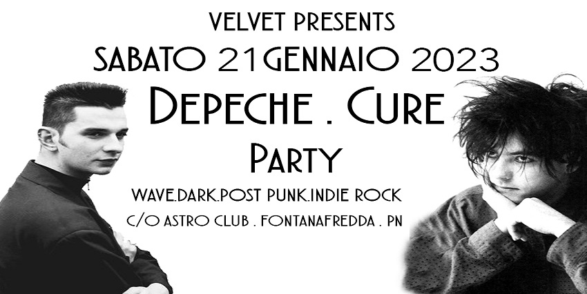 Evento Velvet Depeche & Cure Party @Astro Locandina Velvet Depeche & Cure Party @Astro - sabato 21 gennaio ore 23:00 - 04:00