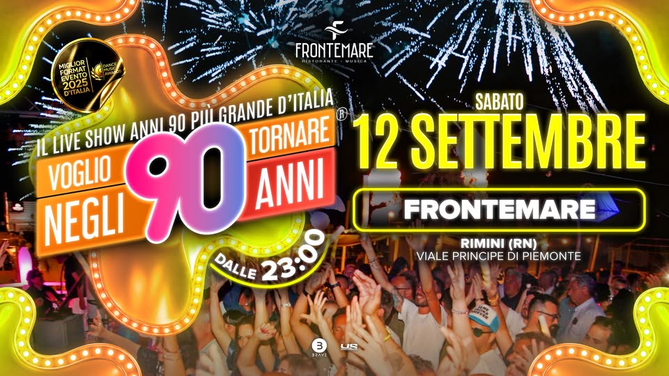 Evento Voglio Tornare Negli Anni 90 r – Frontemare, Rimini (RN) Locandina Voglio Tornare Negli Anni 90 r – Frontemare, Rimini (RN) - sabato 12 settembre ore 23:00 - 01:00