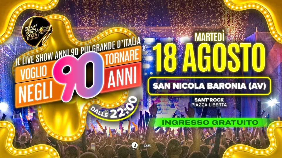 Evento Voglio Tornare Negli Anni 90 r – San Nicola Baronia (AV) Locandina Voglio Tornare Negli Anni 90 r – San Nicola Baronia (AV) - martedì 18 agosto ore 22:00 - 00:00