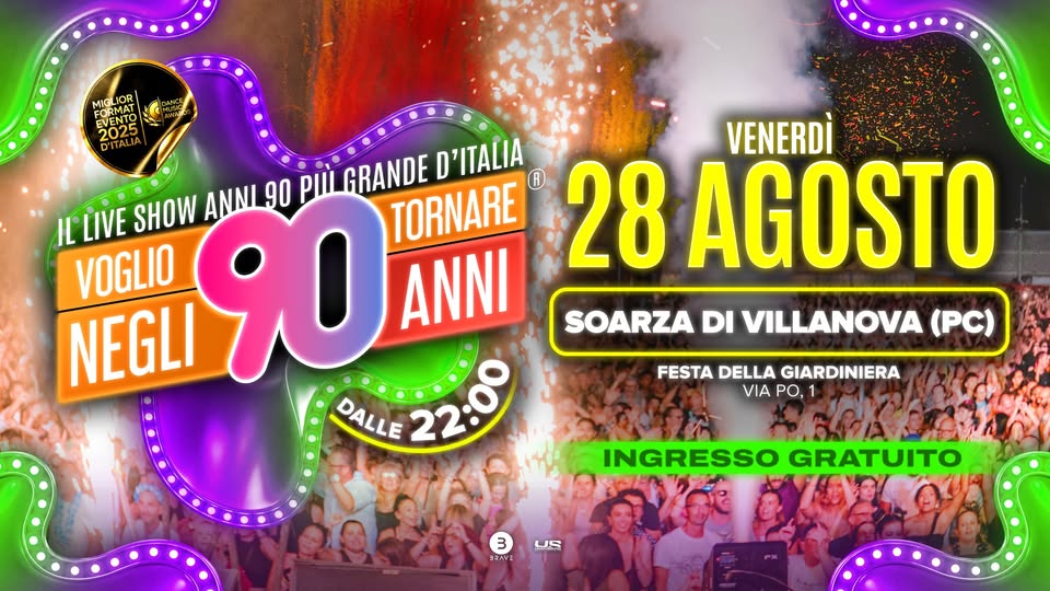 Evento Voglio Tornare Negli Anni 90 r – Soarza di Villanova d’Arda (PC) Locandina Voglio Tornare Negli Anni 90 r – Soarza di Villanova d’Arda (PC) - venerdì 28 agosto ore 22:00 - 00:00