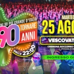 Immagine evento Voglio Tornare Negli Anni 90 r – Vescovato (CR) a Vescovato (CR) Voglio Tornare Negli Anni 90 r - Vescovato (CR) a Vescovato (CR) il 25 agosto 2026